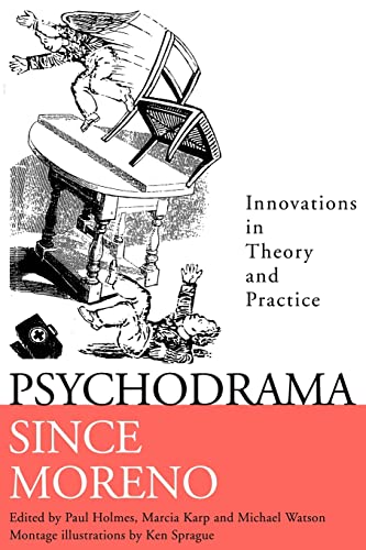 Psychodrama Since Moreno: Innovations in Theory and Practice von Routledge